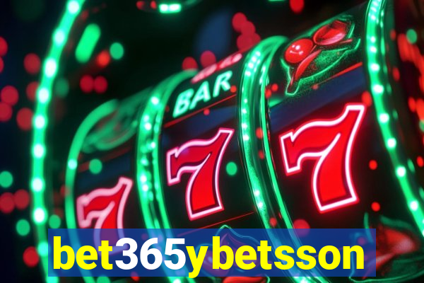 bet365ybetsson