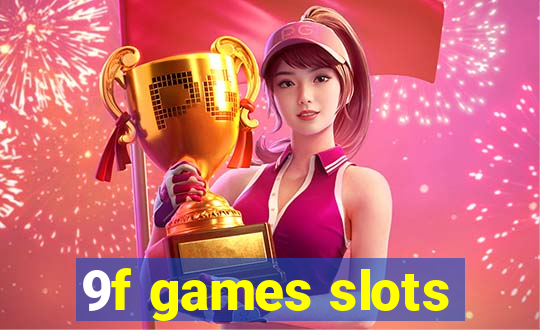 9f games slots