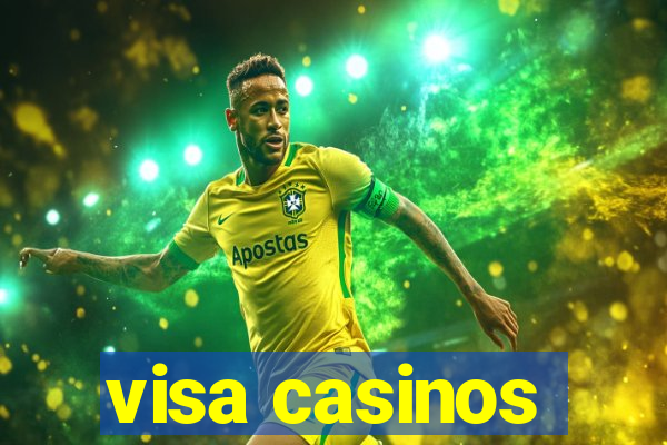 visa casinos