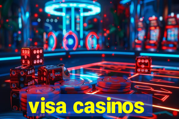 visa casinos