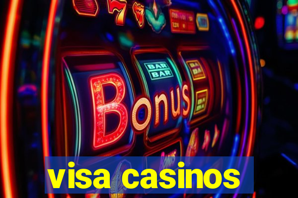 visa casinos