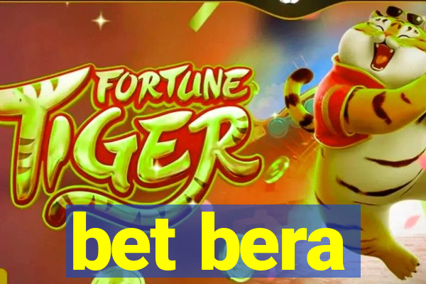 bet bera