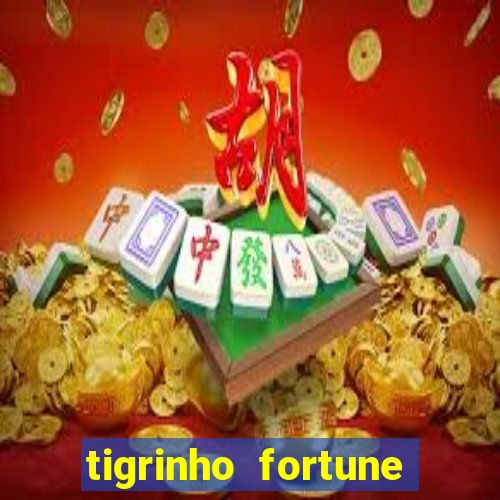 tigrinho fortune dinheiro infinito