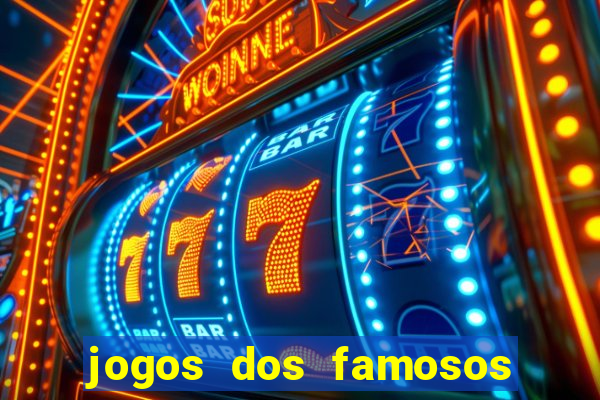 jogos dos famosos que ganha dinheiro