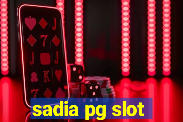 sadia pg slot