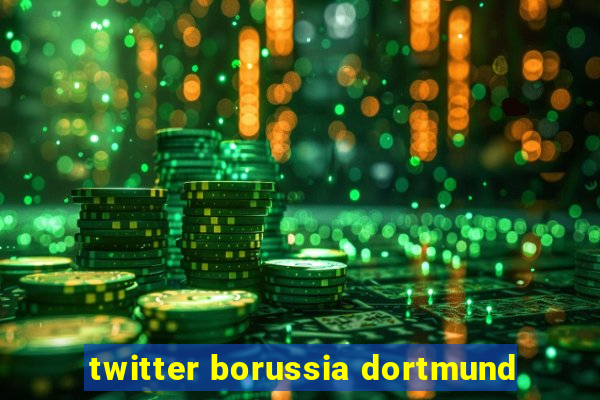 twitter borussia dortmund