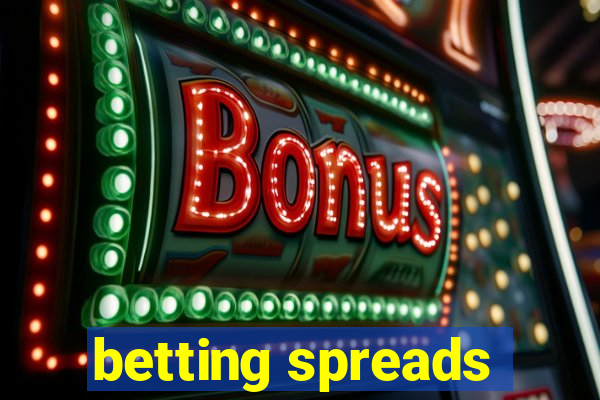 betting spreads