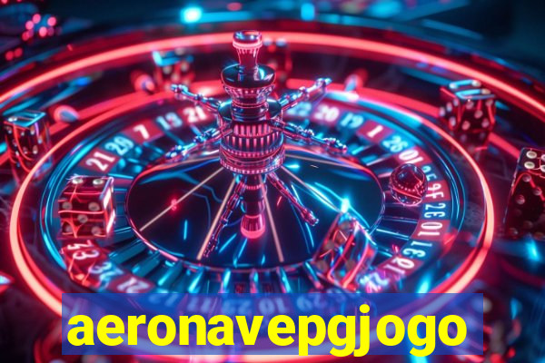 aeronavepgjogo