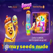 @mayseeds nude