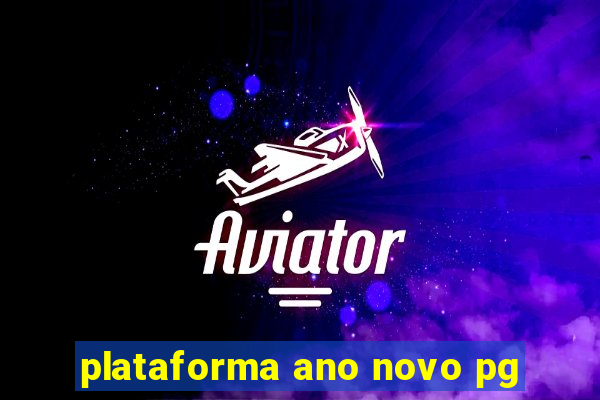 plataforma ano novo pg