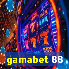 gamabet 88