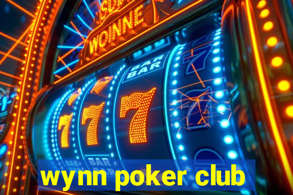 wynn poker club