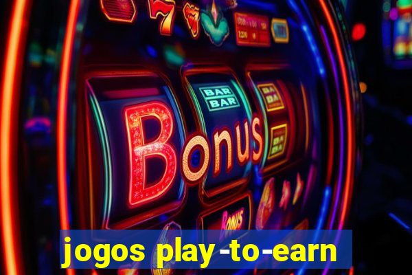 jogos play-to-earn