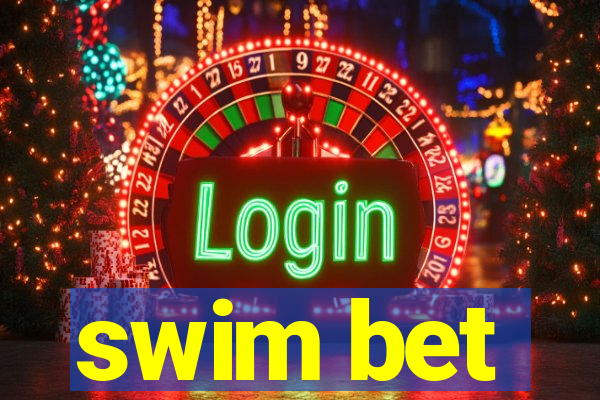 swim bet