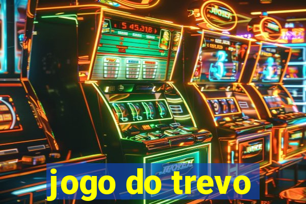 jogo do trevo