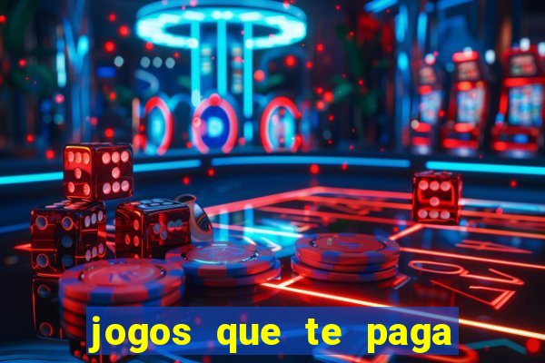 jogos que te paga para jogar