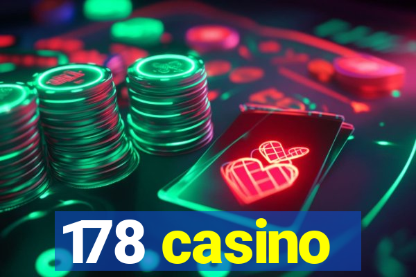 178 casino