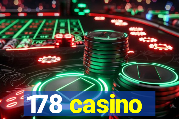 178 casino