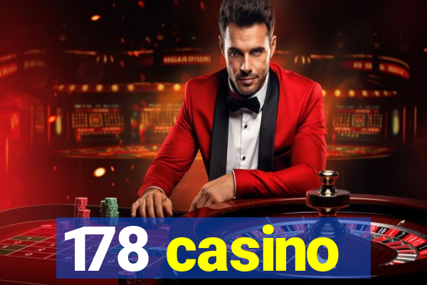 178 casino