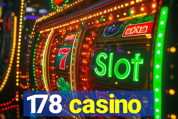 178 casino