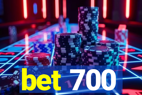 bet 700