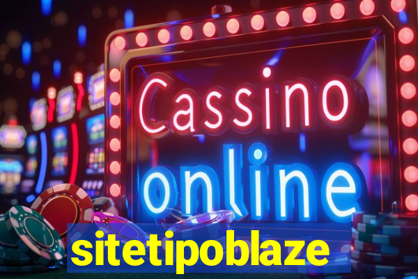 sitetipoblaze