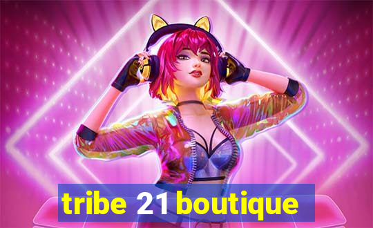 tribe 21 boutique