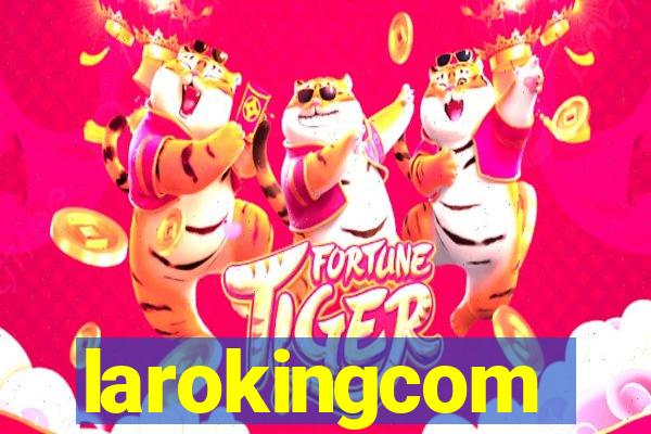 larokingcom