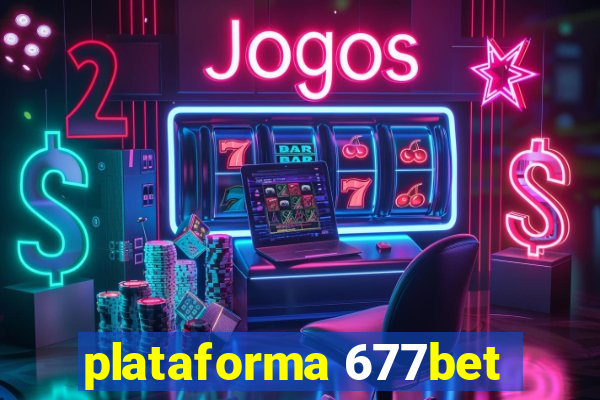 plataforma 677bet