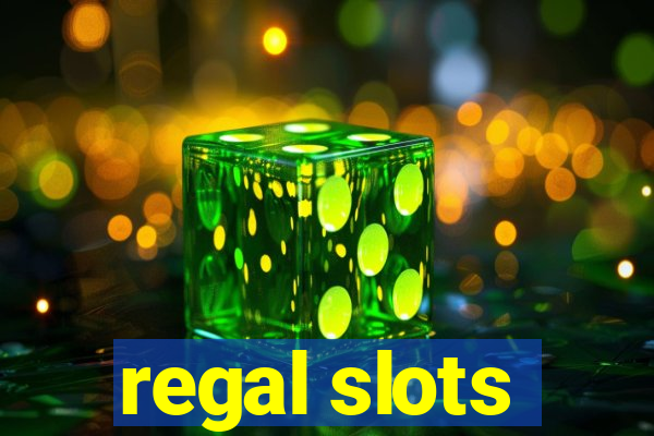 regal slots