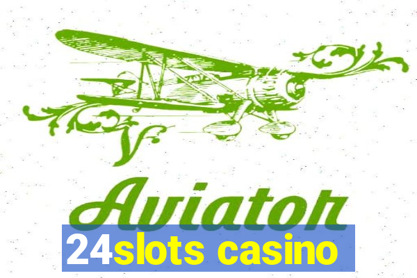 24slots casino