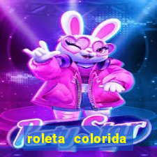 roleta colorida para imprimir