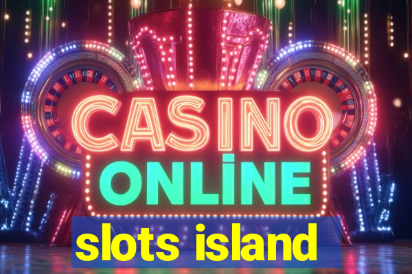 slots island