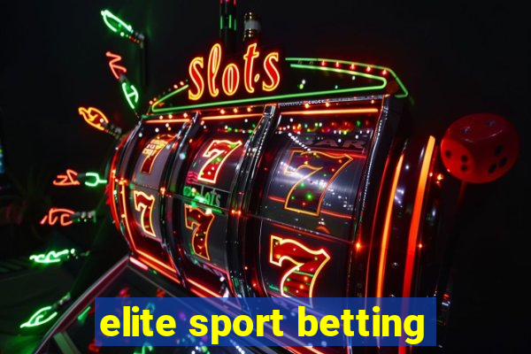 elite sport betting