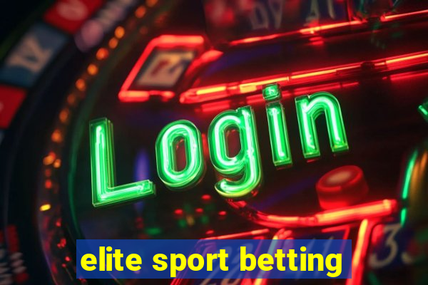 elite sport betting