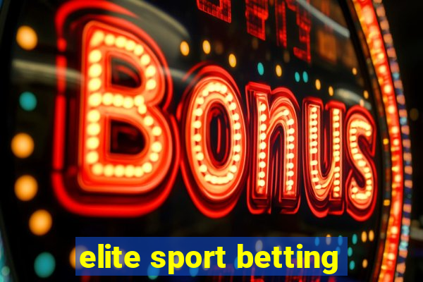 elite sport betting