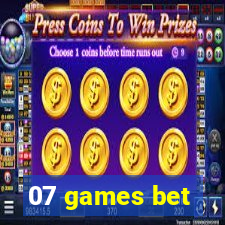 07 games bet