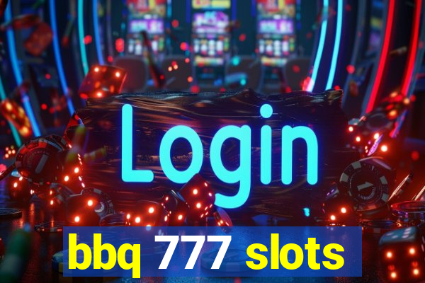 bbq 777 slots