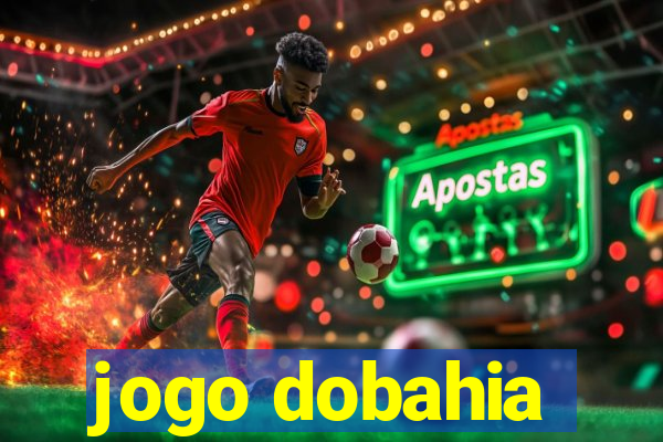 jogo dobahia