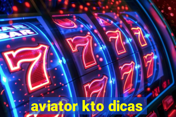 aviator kto dicas