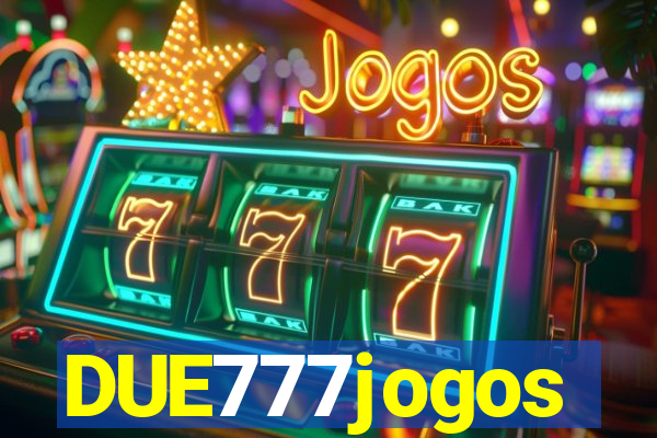 DUE777jogos