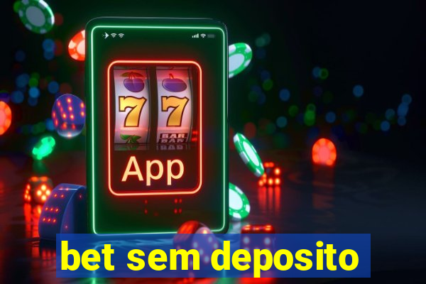 bet sem deposito