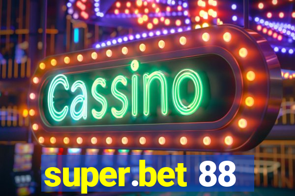 super.bet 88