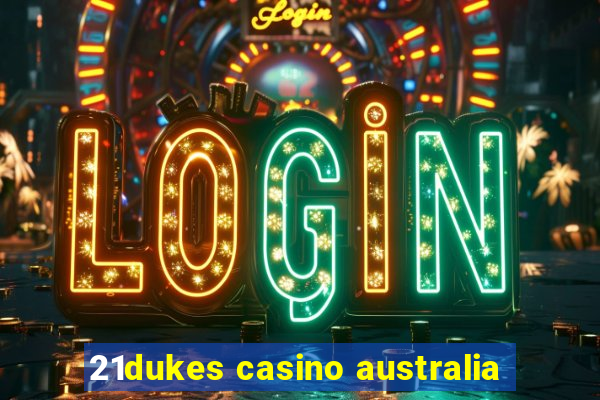 21dukes casino australia