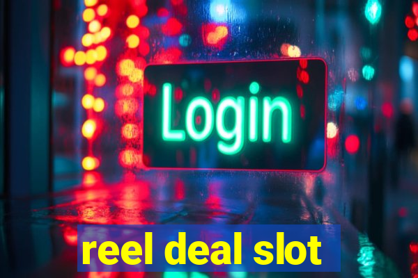 reel deal slot