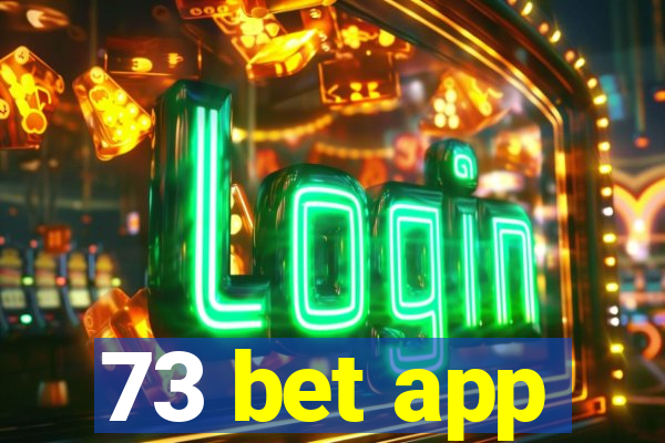 73 bet app