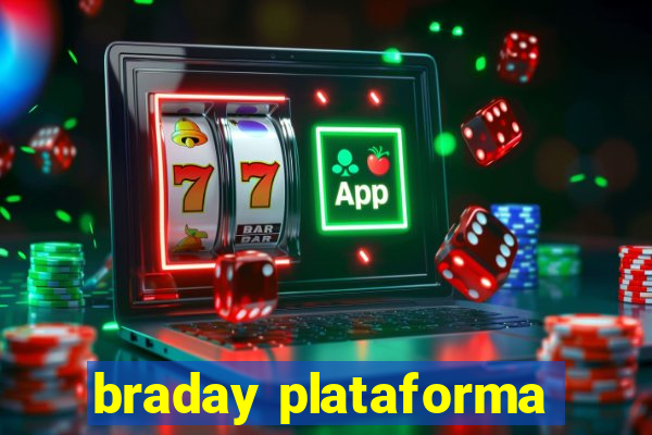 braday plataforma