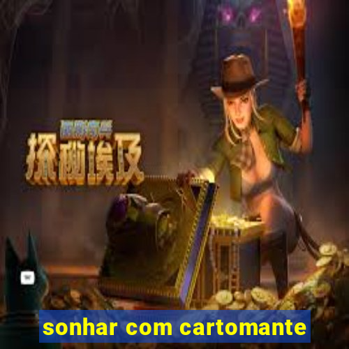 sonhar com cartomante