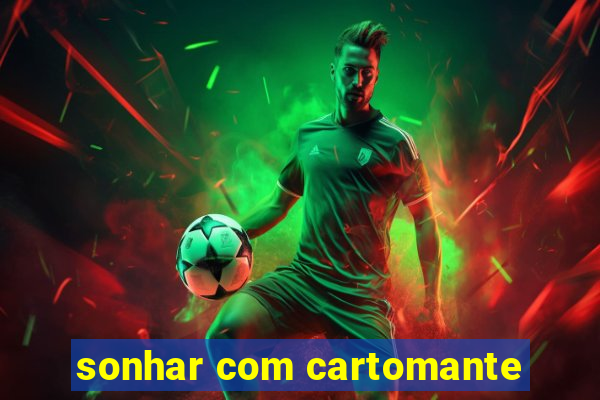 sonhar com cartomante