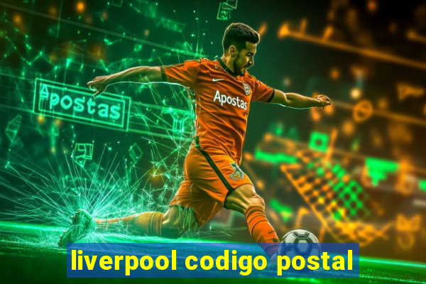 liverpool codigo postal